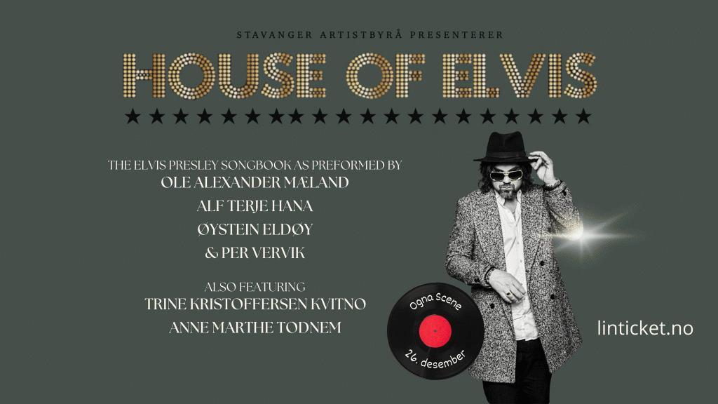 Plakat til House of Elvis konsert på Ogna Scene